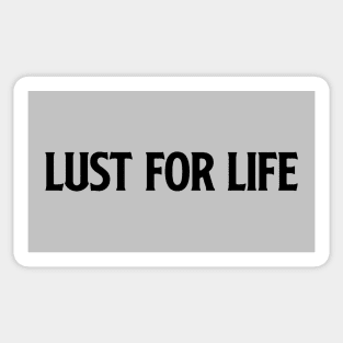 Lust For Life, black Sticker